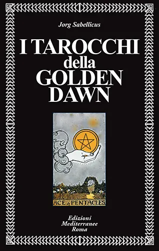 I Tarocchi della Golden Dawn