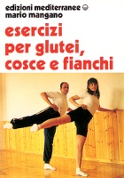 Esercizi per i glutei, cosce e fianchi