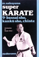 Super Karate 9. Bassai sho, Kanku sho, Chinte